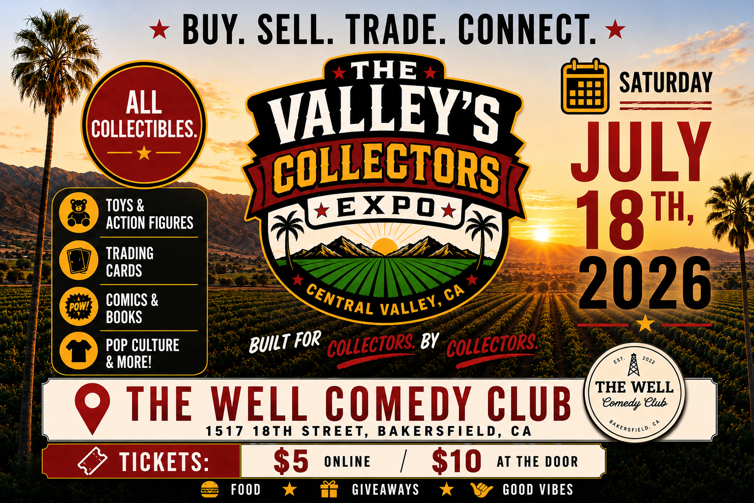 The Valley's Collectors Expo — July 18, 2026, 10 AM–4 PM at The Well Comedy Club, 1517 18th Street, Bakersfield CA. Tickets: $5 online / $10 at the door. 80+ vendor tables. Pokémon, Sports, One Piece, Magic, Riftbound and more.